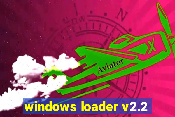 windows loader v2.2